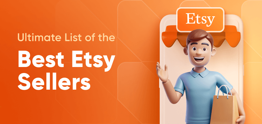 Top Etsy Sellers: Discover the Most Successful and Profitable Etsy Stores in 2026