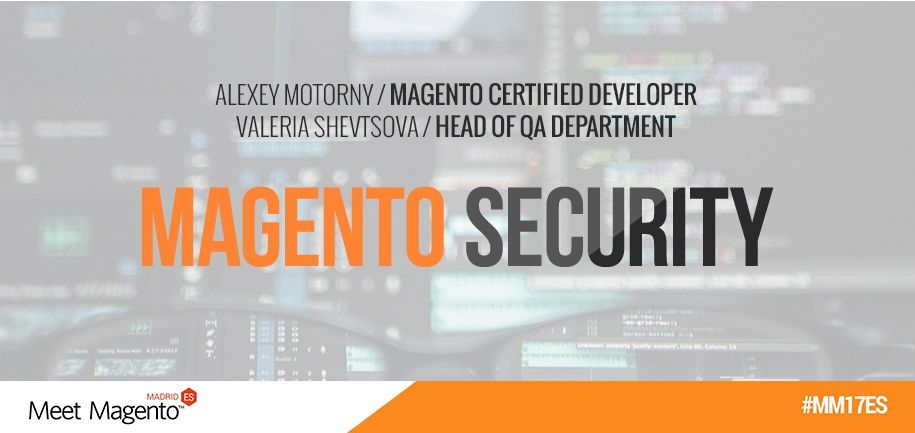 Magento Security from Developer's and Tester's Points of View